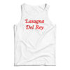 Lasagna Del Rey Tank Top