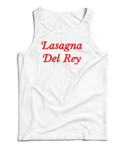 Lasagna Del Rey Tank Top
