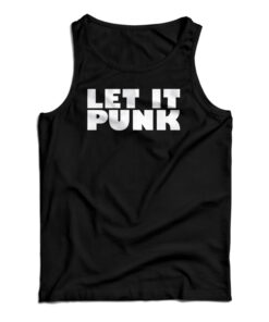 Let It Punk Tank Top