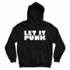Let It Punk Hoodie