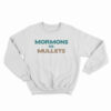 Mormons Vs Mullets Sweatshirt
