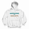 Mormons Vs Mullets Hoodie