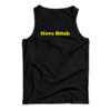 Move Bitch Tank Top