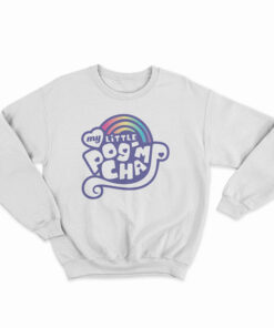 My Little PogChamp Sweatshirt