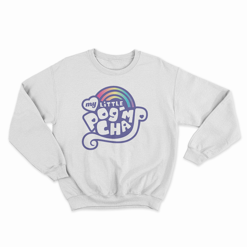 My Little PogChamp Sweatshirt