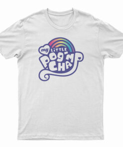 My Little PogChamp T-Shirt