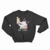 Not Today No Kisses Cat Sweatshirt