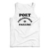 Poet Philosopher And Failure Tank Top