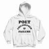 Poet Philosopher And Failure Hoodie