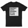 Protect Goth Women At All Costs T-Shirt