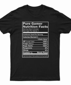 Pure Gamer Nutrition Facts T-Shirt