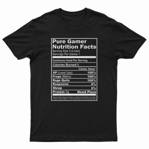 Pure Gamer Nutrition Facts T-Shirt