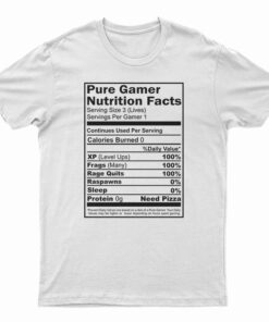 Pure Gamer Nutrition Facts T-Shirt