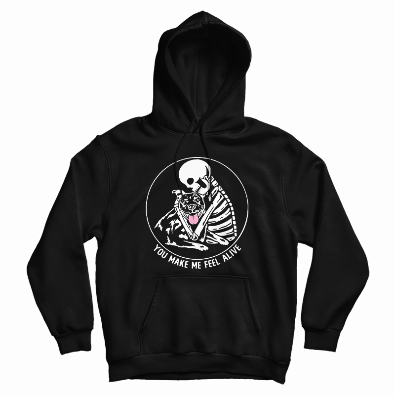 Skeleton Hug Pitbull You Make Me Feel Alive Hoodie