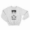 Sorry You Are Not Special Anime Sweatshirt