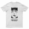 Sorry You Are Not Special Anime T-Shirt