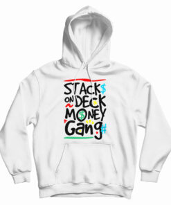 Stack On Deck Money Gang Hoodie