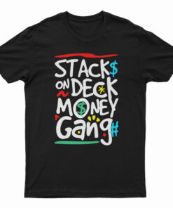 Stack On Deck Money Gang T-Shirt