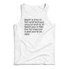 Teach A Man To Fish And He'll Turn Around Tank Top