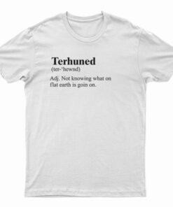 Terhuned Definition T-Shirt