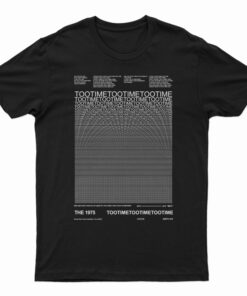The 1975 Time Too Time T-Shirt