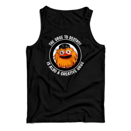 The Urge To Destroy Is Also A Creative Urge Gritty Tank Top