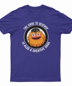 The Urge To Destroy Is Also A Creative Urge Gritty T-Shirt