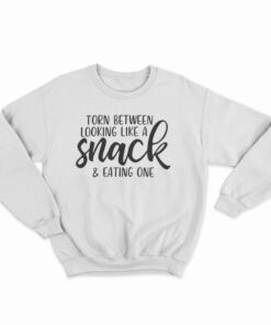 Torn Between Looking Like A Snack And Eating One Sweatshirt
