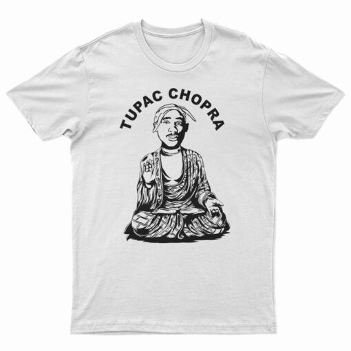 Tupac Chopra T-Shirt