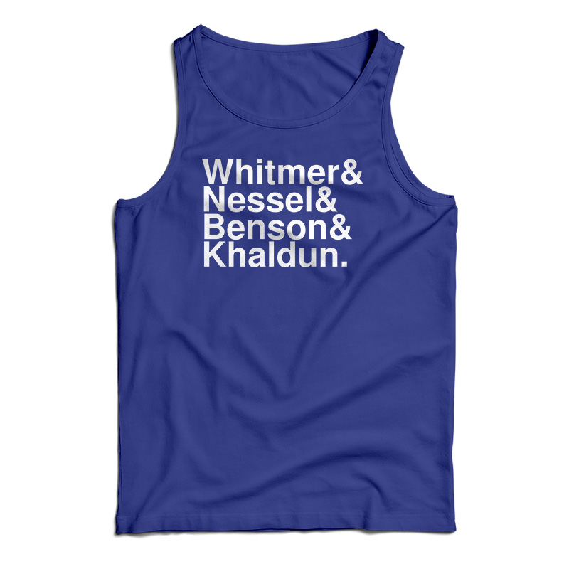 Whitmer And Nessel And Benson And Khaldun Tank Top