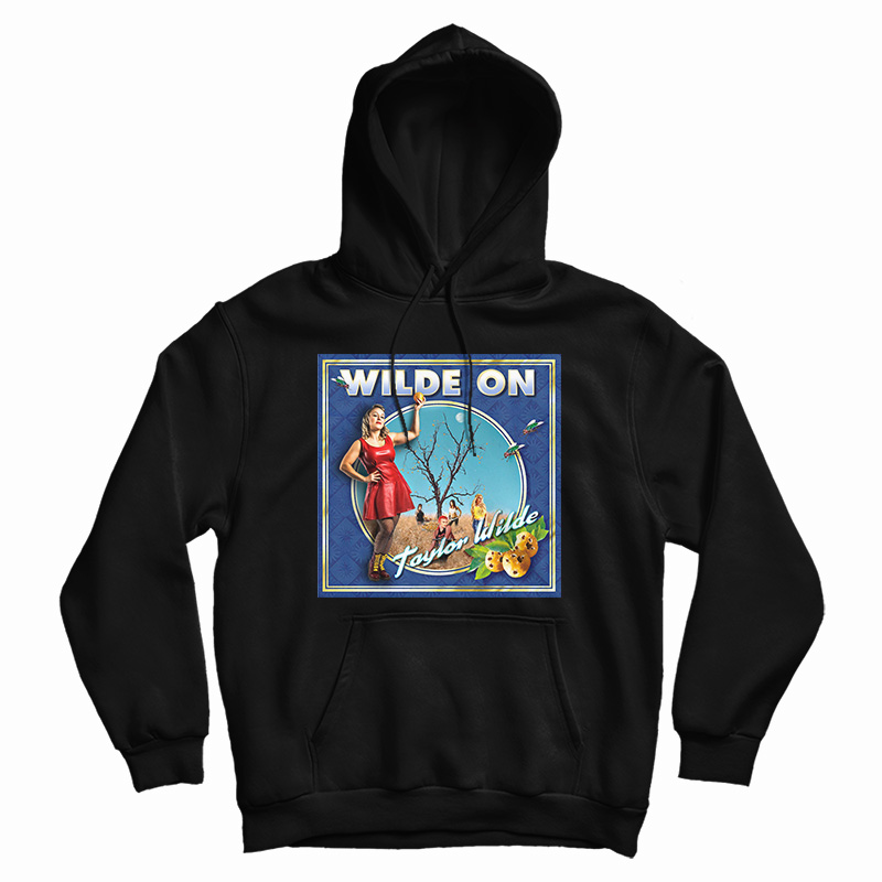 Wilde On Taylor Wilde Hoodie