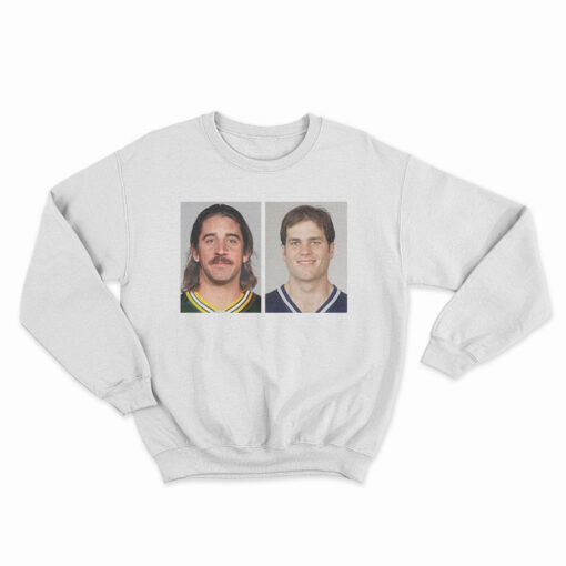 Aaron Rodgers And Tom Brady Sweatshirt