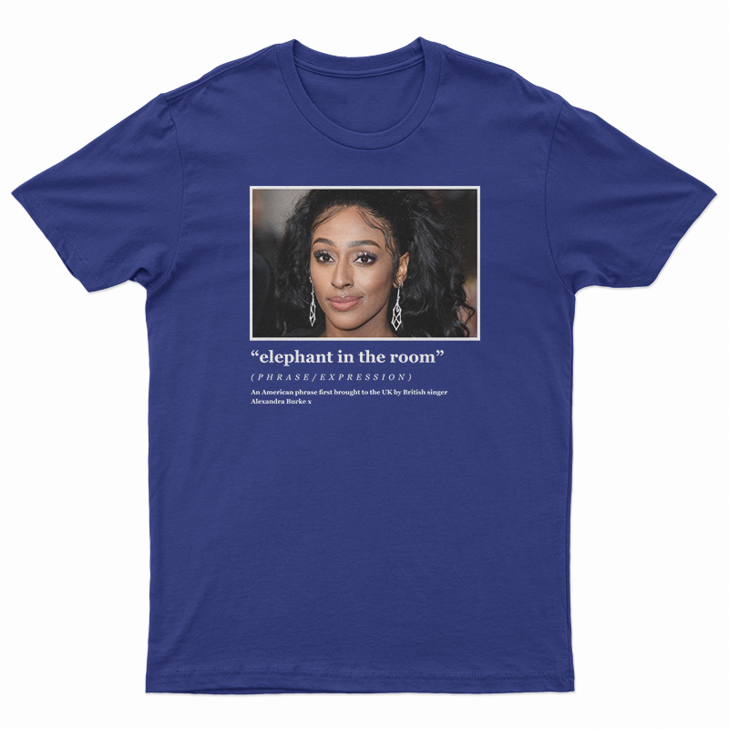 Alexandra Burke Elephant In Room T-Shirt