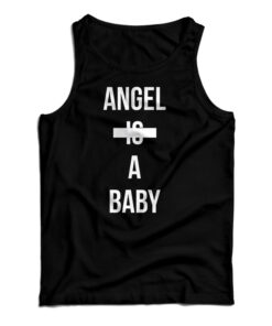 Angel Is A baby Tank Top