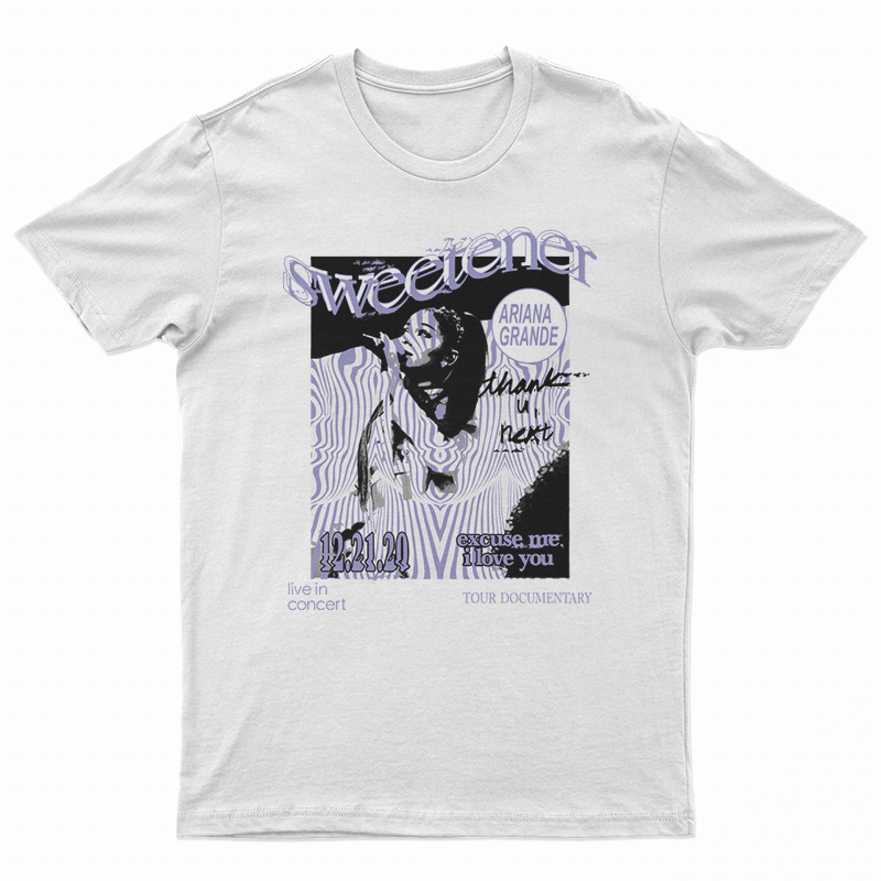 Ariana Grande Excuse Me I Love You T-Shirt