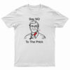 Bill Gates Say No To The Prick T-Shirt