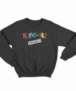 Blink 182 Rules Sweatshirt