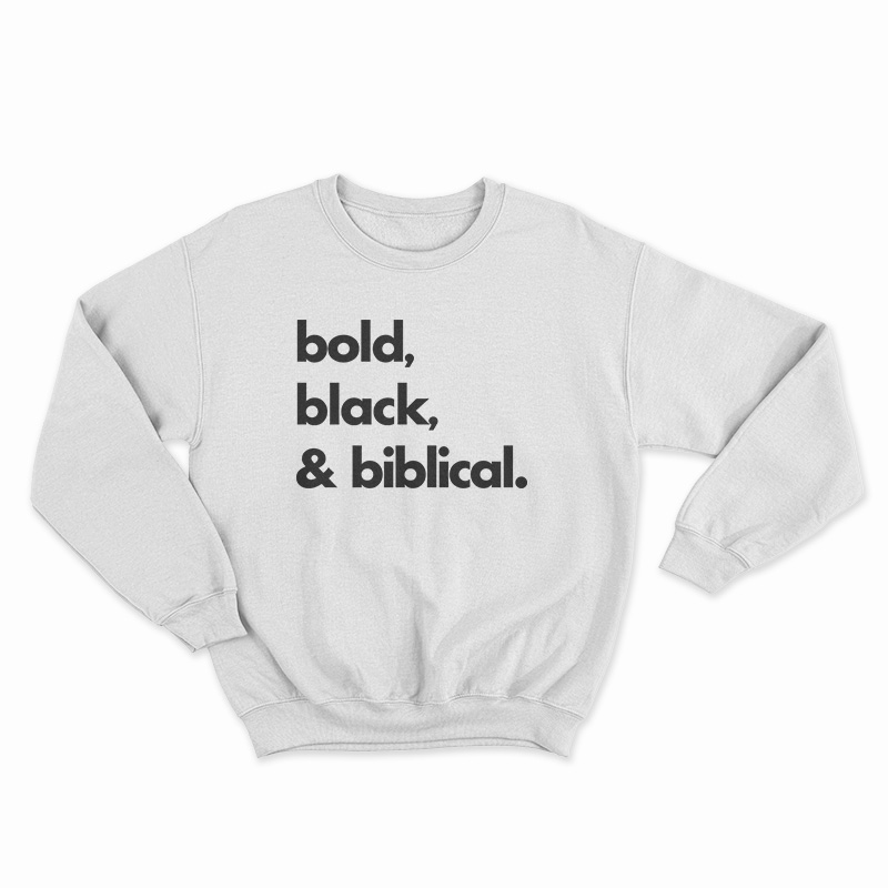 Bold Black And Biblical Sweatshirt