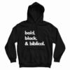Bold Black And Biblical Hoodie