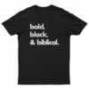 Bold Black And Biblical T-Shirt