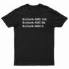 Burbank AMC 16 And Burbank AMC 8 And Burbank 6 T-Shirt