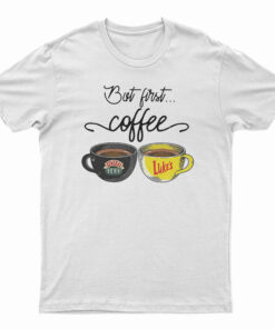 But First Coffee Central Perk Luke’s T-Shirt