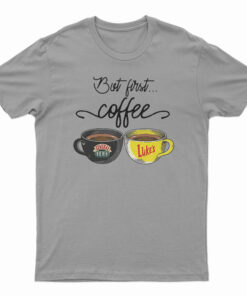 But First Coffee Central Perk Luke’s T-Shirt
