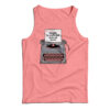Careful Or You'll End Up In My Novel Tank Top