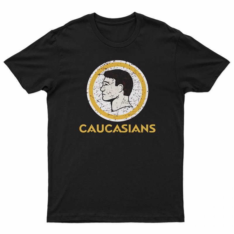 Caucasians Washington Redskins T-Shirt