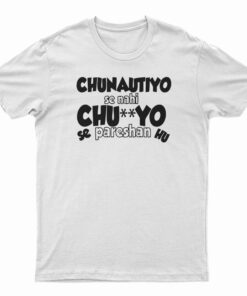 Chunautiyo Se Nahi T-Shirt