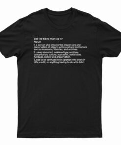 Collection Manager Noun T-Shirt