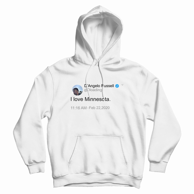 D'Angelo Russell Tweet I Love Minnesota Hoodie