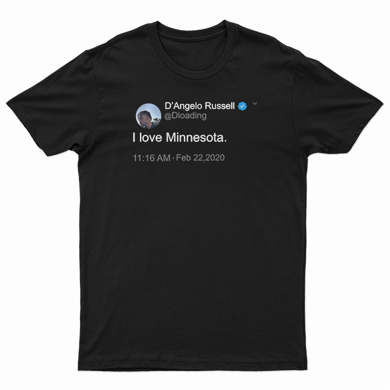 D'Angelo Russell Tweet I Love Minnesota T-Shirt