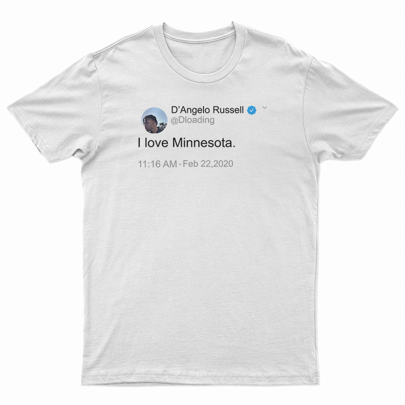 D'Angelo Russell Tweet I Love Minnesota T-Shirt